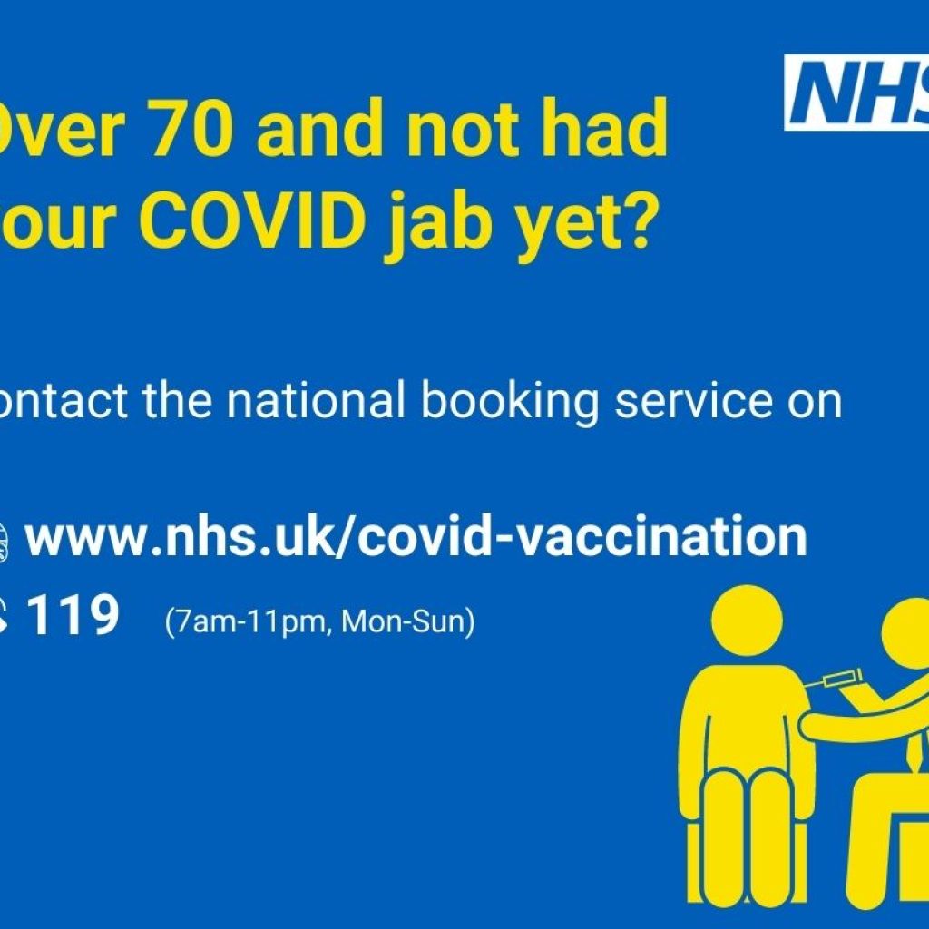 Over 70 and not had your covid jab? Book by contacting the NHS national booking service.